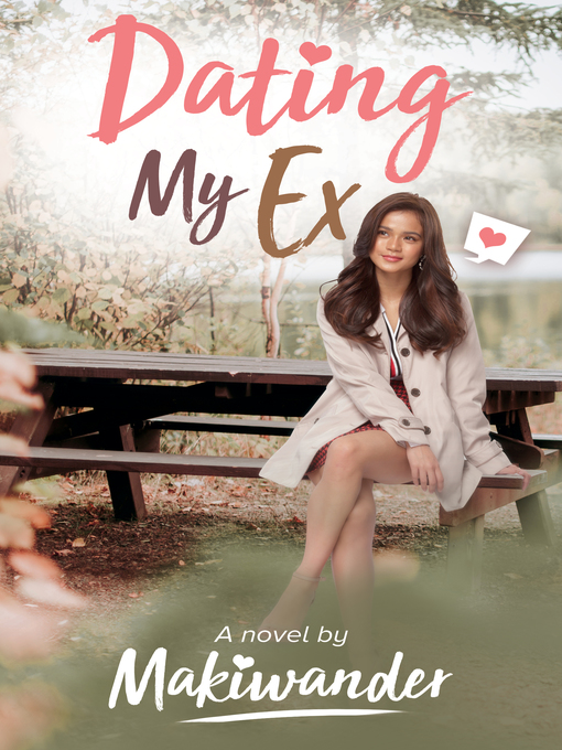Title details for Dating My Ex by Makiwander - Available